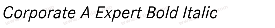 Corporate A Expert Bold Italic OsF字体转换
